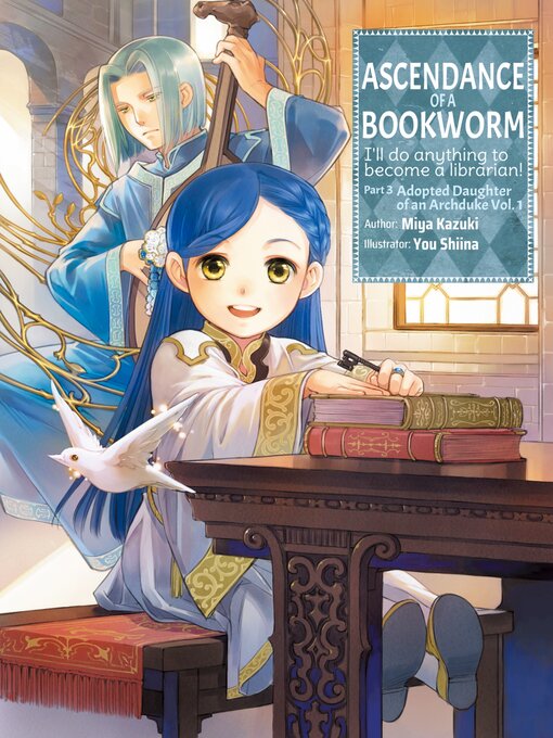 Title details for Ascendance of a Bookworm, Part 3, Volume 1 by Miya Kazuki - Wait list